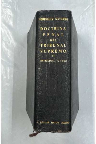 DOCTRINA PENAL DEL TRIBUNAL SUPREMO. Tomo (II).